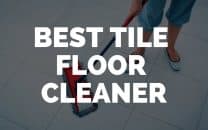 Best Tile Floor Cleaner